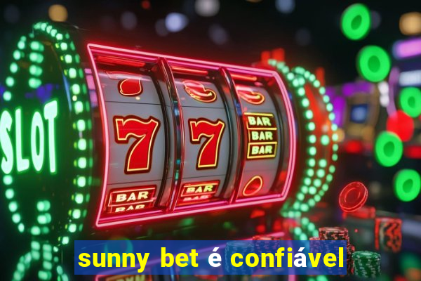 sunny bet é confiável